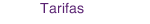 Tarifas